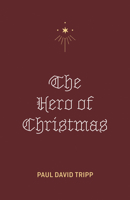 The Hero of Christmas (Pack of 25) 1682164098 Book Cover