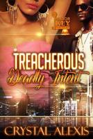 Treacherous: Deadly Intent 1727037545 Book Cover