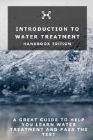 Introduction To Water Treatment: Handbook Edition 1076969070 Book Cover