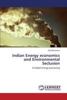 Indian Energy economics and Environmental Seclusion: A Global Energy processing 3659579777 Book Cover