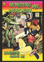 Monsters Amok! #6: Monsters Vs. Heroes! B09JJ9GSWX Book Cover