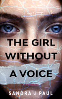 The Girl Without a Voice 1915523389 Book Cover