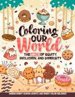 Coloring Our World: The ABC's of Equity, Inclusion, and Diversity B0FTFF3R2R Book Cover