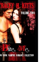 Bite Me, Hot Vampire Romance, Two Book Collection (VOLUME TWO) 1686243812 Book Cover