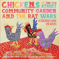 Chickens of the 5th Street Community Garden and the Rat Wars B0GP9FV17B Book Cover