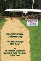 Spoken Word in the Woods: An Anthology Celebrating - The Word Stage 10th Year B0CGKVFFYC Book Cover