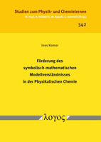 Forderung Des Symbolisch-Mathematischen Modellverstandnisses in Der Physikalischen Chemie 3832555463 Book Cover