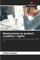 Mechanisms to protect creditors' rights: When a commercial company is dissolved under OHADA law 3841705537 Book Cover