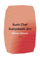 Sushi Chef: Sukiyabashi Jiro 1942993277 Book Cover