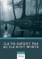 Ils ne savent pas qu'ils sont morts B0CGR23G92 Book Cover