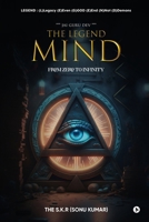 The Legend Mind: From Zero to Infinity B0GN9J4XJ4 Book Cover