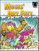 Moses' Dry Feet (Learning Bible Stories Is Fun With Arch Books) 0570075459 Book Cover