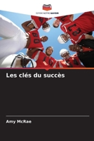 Les clés du succès (French Edition) 6209075924 Book Cover