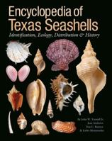 Encyclopedia of Texas Seashells: Identification, Ecology, Distribution, and History 1603441417 Book Cover