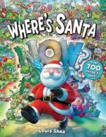 Where's Santa Now? 1760273805 Book Cover