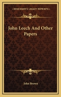 John Leech, And Other Papers 1355335264 Book Cover