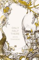 Only Half There 1906615934 Book Cover