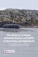 The Balance of Power Between Russia and NATO in the Arctic and High North 1032309652 Book Cover