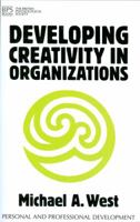 Developing Creativity In Organizations 1854332295 Book Cover