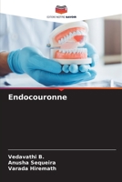 Endocouronne (French Edition) 6208241820 Book Cover