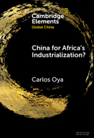 Global China for Africa's Industrialization? 1009670964 Book Cover