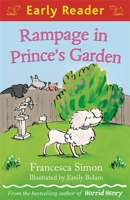 Rampage in Prince's Garden (Early Reader) 1444002015 Book Cover