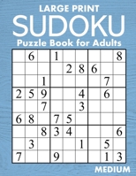 Large Print Medium Sudoku Puzzle Book for Adults: 100 Easy-to-Read (58pt font) Puzzles - Gift for Puzzle Lovers with Low Vision B092HDM29S Book Cover