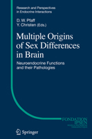 Multiple Origins of Sex Differences in Brain: Neuroendocrine Functions and their Pathologies 3662523205 Book Cover