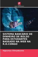 Sistema Bancário de Dinheiro de Bolso Para Estudantes Baseado Na Web Na R.D.Congo (Portuguese Edition) 6208872227 Book Cover