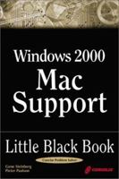 Windows 2000 Mac Support Little Black Book: The Hands-on Reference Guide for Integrating Macintosh Desktops with Windows 2000 Server Environments 1576103889 Book Cover