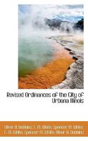 Revised Ordinances of the City of Urbana Illinois 053024604X Book Cover