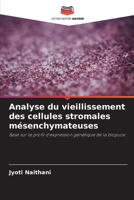 Analyse du vieillissement des cellules stromales mésenchymateuses 6206967565 Book Cover
