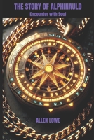 The Story of Alphinauld: Encounter with Soul B0CCZWRY9V Book Cover