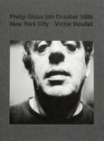 Philip Glass 5th October 1995 New York City 1908806079 Book Cover