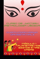 Curso Elementar de Jyotish (Astrologia Védica): Módulo 1 (Portuguese Edition) B0F633V97G Book Cover