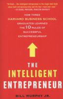 The Intelligent Entrepreneur 0312611757 Book Cover