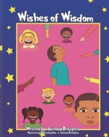 Wishes of Wisdom 0615964753 Book Cover