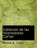 Collecion de las Interesantes Cartas (Large Print Edition) 0554758423 Book Cover