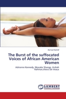 The Burst of the suffocated Voices of African American Women 3659365106 Book Cover