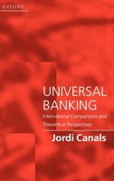 Universal Banking: International Comparisons and Theoretical Perspectives 0198775059 Book Cover