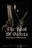 The Book of Secrets: Yarns That Are Best Believed 1095836595 Book Cover