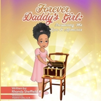 Forever Daddy's Girl: Treasuring His Love and Memories 0578974355 Book Cover