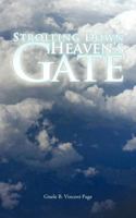 Strolling Down Heaven's Gate 1463437293 Book Cover