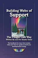 Building Webs of Support: The Phlight Club Way 1541280970 Book Cover