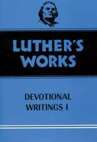 Luther's Works, Volume 42: Devotional Writings I (Luther's Works) 0800603427 Book Cover