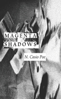 MAGENTA SHADOWS (The Cringe Mythos) B0CL7P3JW5 Book Cover