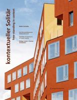 Kontextueller Solit�r / Free-Standing in Context: Die Wirtschaftskammer Nieder�sterreich / Chamber of Commerce of Lower Austria R�diger Lainer + Partner Architekten 3990431153 Book Cover