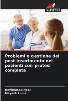 Problemi e gestione del post-inserimento nei pazienti con protesi completa 6207434390 Book Cover