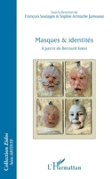 Masques et identités: à partir de Bernard Koest (Eidos) (French Edition) 2343146020 Book Cover