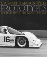 Prototypes: The History of the IMSA GTP Series 1893618013 Book Cover